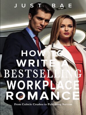 cover image of How to Write a Bestselling Workplace Romance